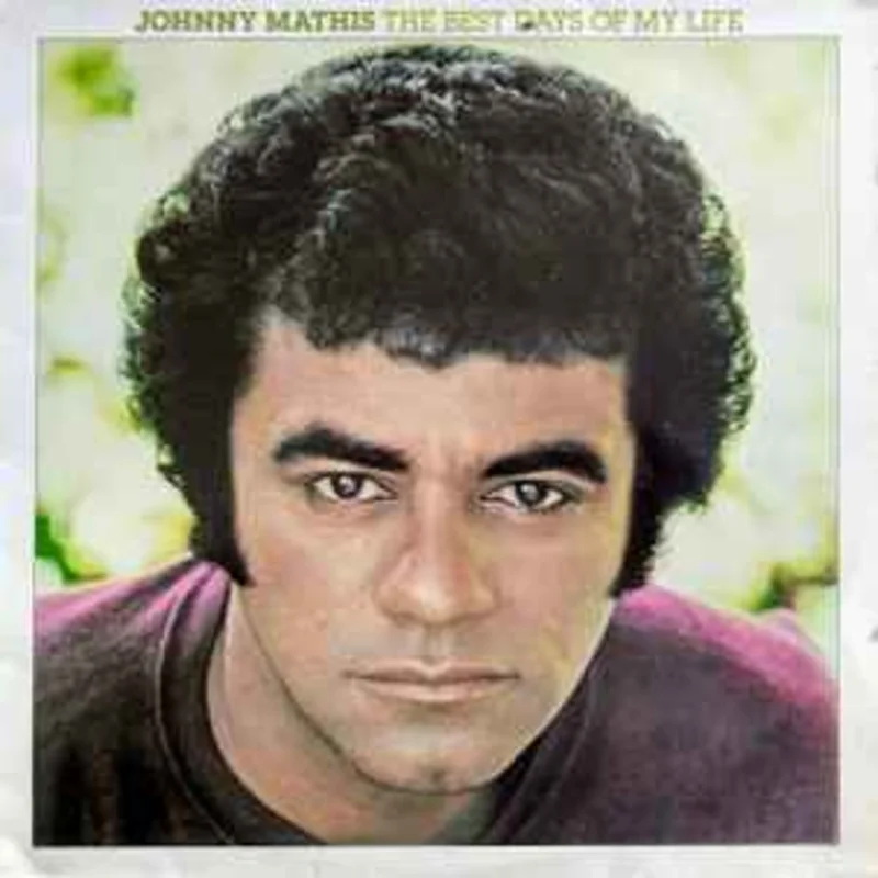 Johnny Mathis  The Best Days Of My Life  (1979)