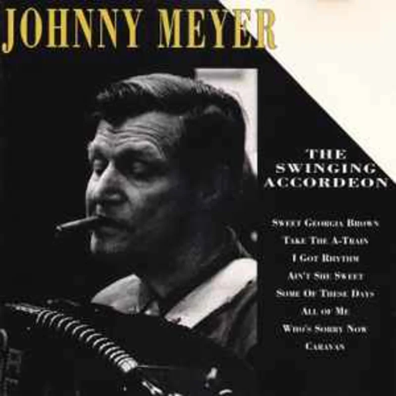 Johnny Meyer*  The Swinging Accordeon  (1993)     CD