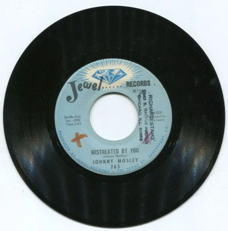 Johnny Mosley - Mistreated By You/ I Love Her, I Need Her