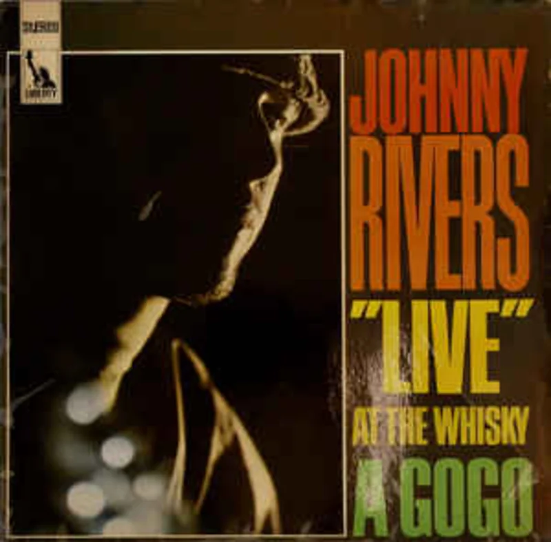 Johnny Rivers  Live At The Whisky A Go-Go
