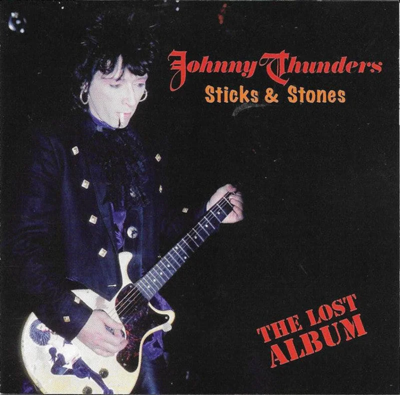 Johnny Thunders - Sticks & Stones: The Lost Album NEW CD