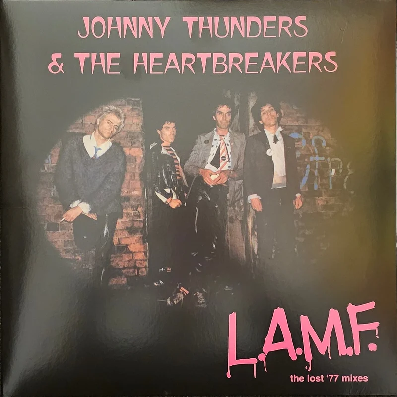 Johnny Thunders & The Heartbreakers  L.A.M.F. (The Lost '77 Mixes) Lp