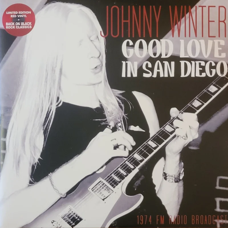 Johnny Winter - Good Love In San Diego Lp (Red Vinyl)