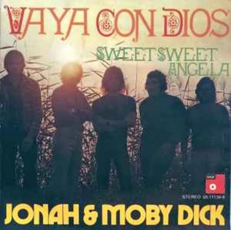 Jonah & Moby Dick  Vaya Con Dios / Sweet Sweet Angela  (1972)     7"