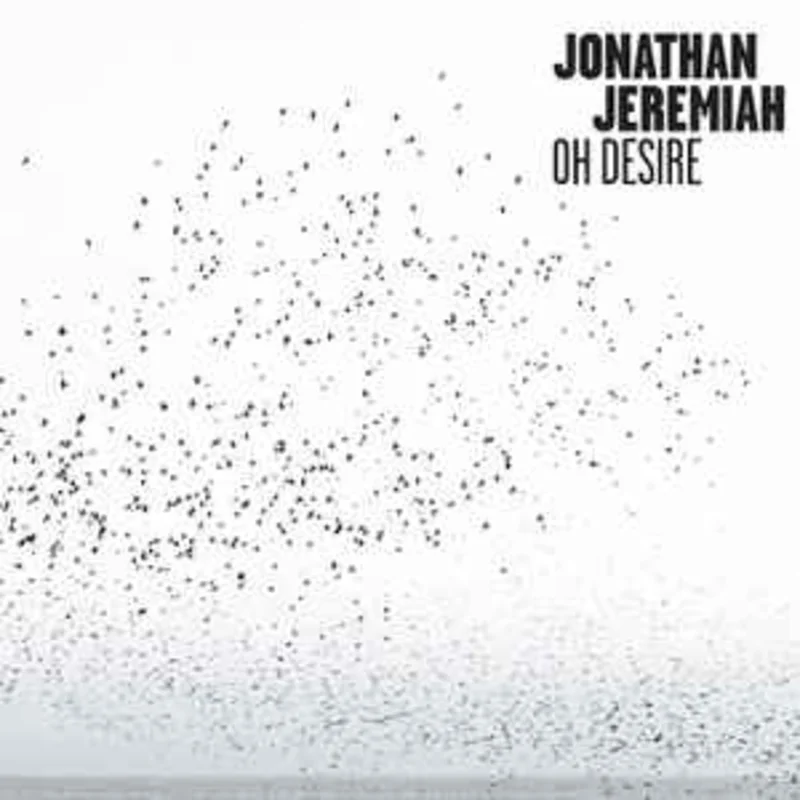 Jonathan Jeremiah  Oh Desire  (2015)     CD