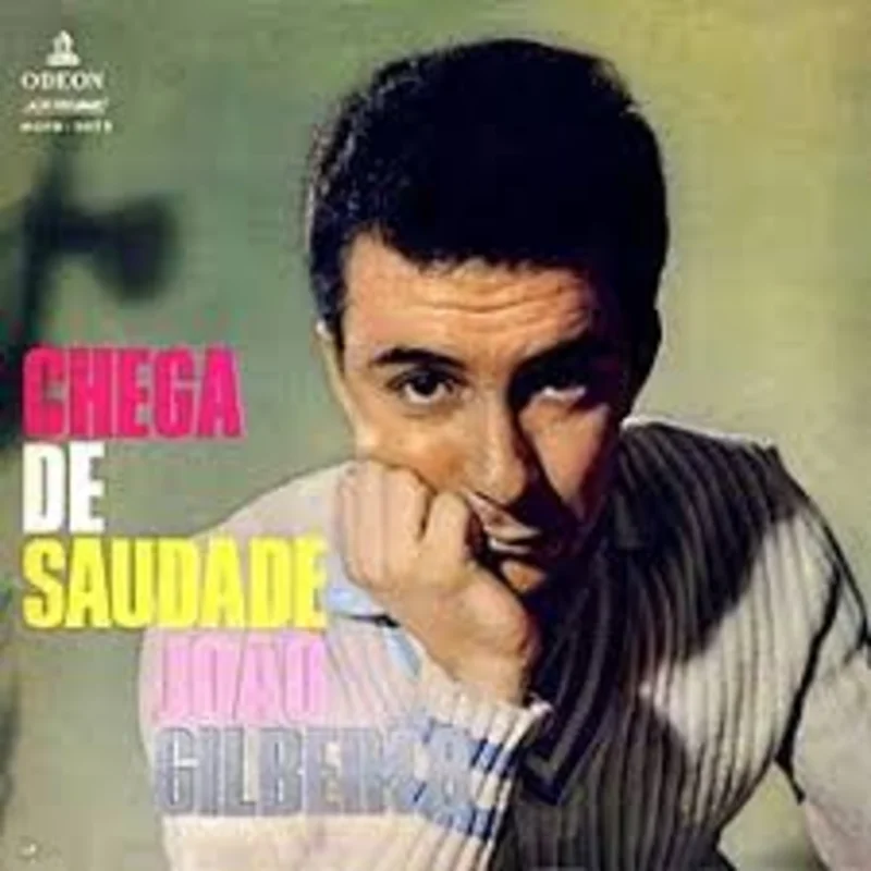 Joo Gilberto  Chega De Saudade (Quick Ship)