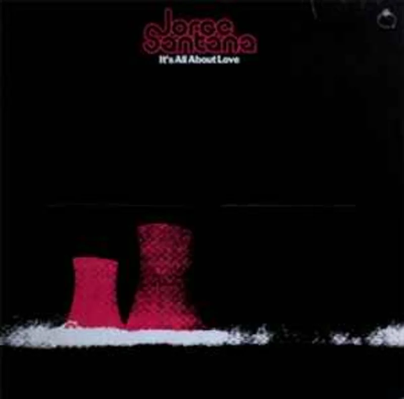 Jorge Santana  It's All About Love  (1980)