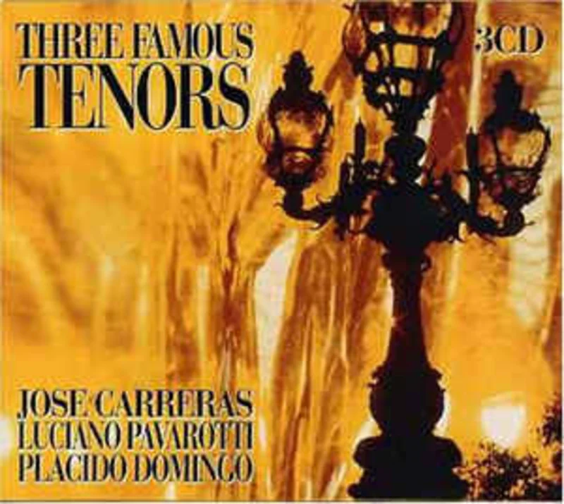 Jose Carreras* / Luciano Pavarotti / Placido Domingo  Three Famous Tenors  (2000)