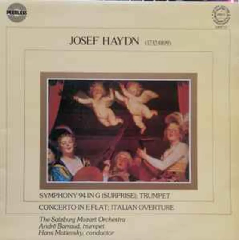 Joseph Haydn Josef Haydn The Salzburg Mozart Orchestra*  Symphony 94 In G (Surprise); Trumpet, Concerto In E Flat; Italian Overture