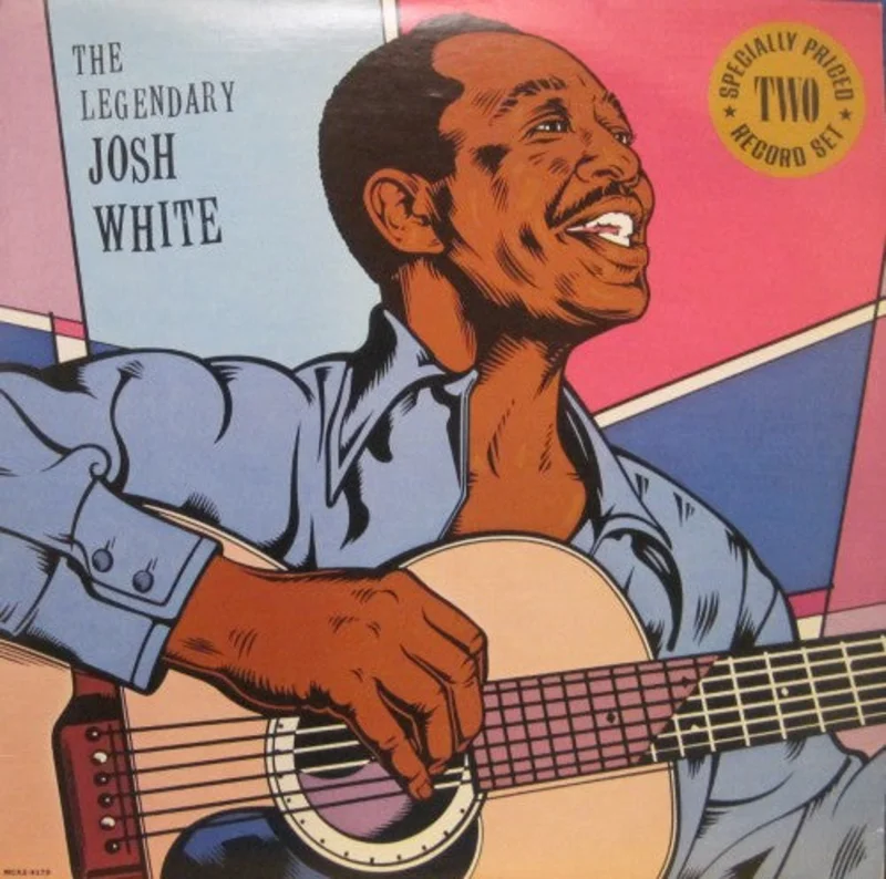 Josh White - The Legendary