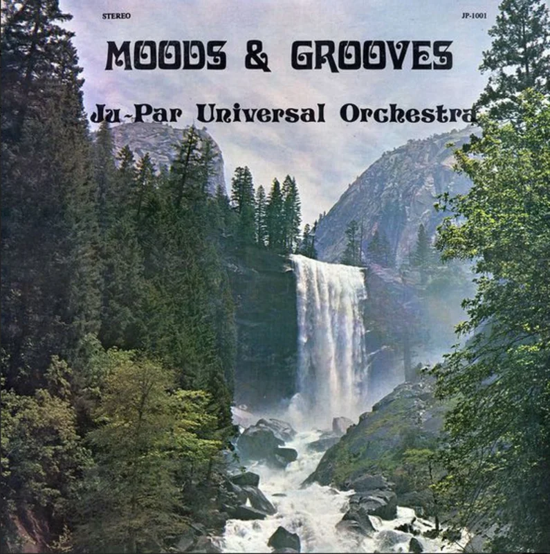 Ju-Par Universal Orchestra - Moods & Grooves