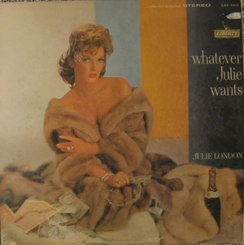 Julie London - Whatever Julie Wants