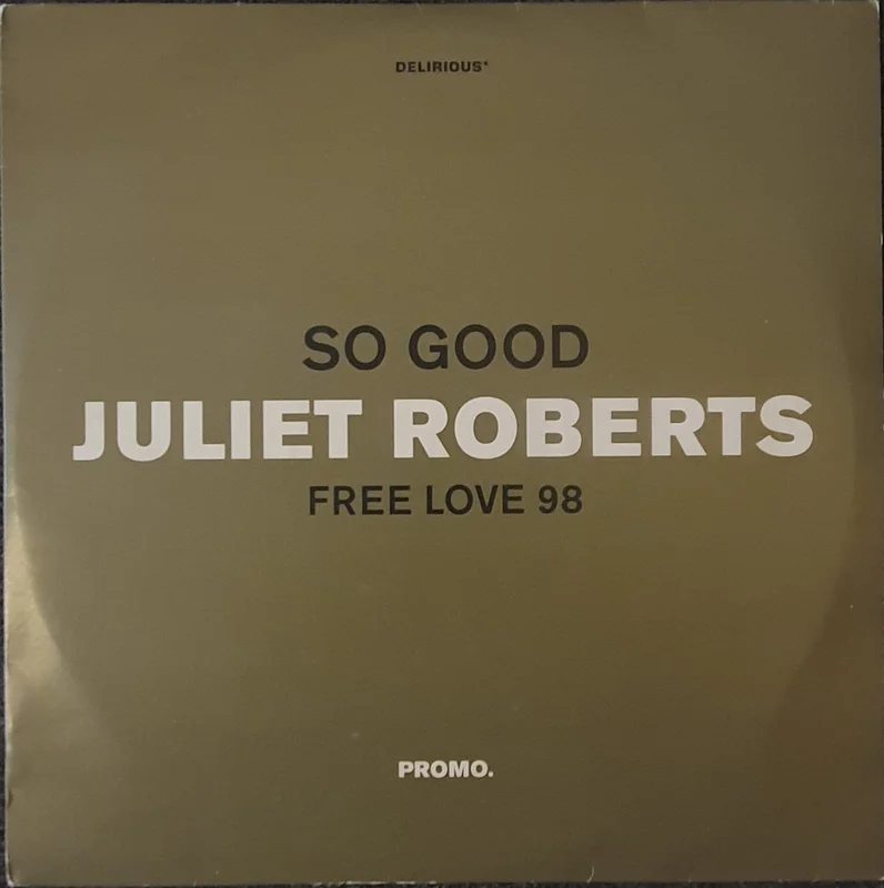 Juliet Roberts - So Good/ Free Love 98 12" Single