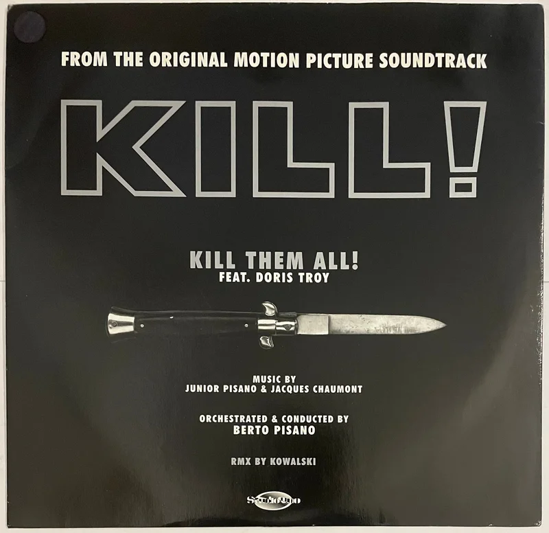 Junior Pisano & Jacques Chaumont Feat. Doris Troy  Kill Them All! 12" Single