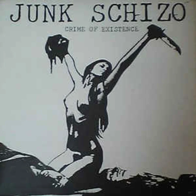 Junk Schizo - Crime Of Existence USED 7"