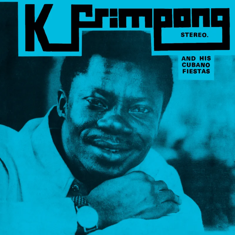 K. Frimpong & His Cubano Fiestas - on colored vinyl for RSD25