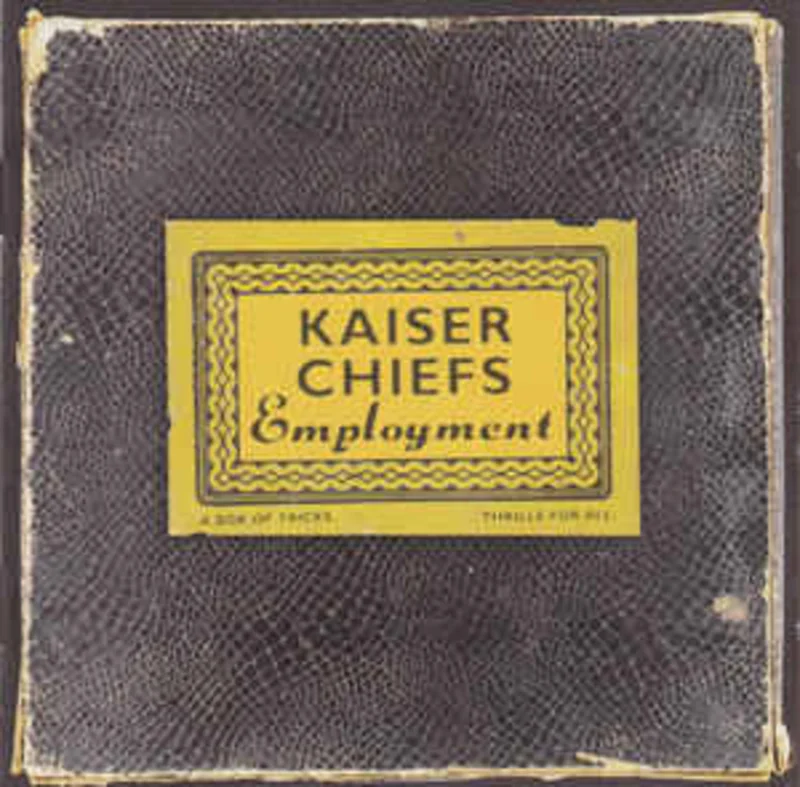 Kaiser Chiefs  Employment  (2005)