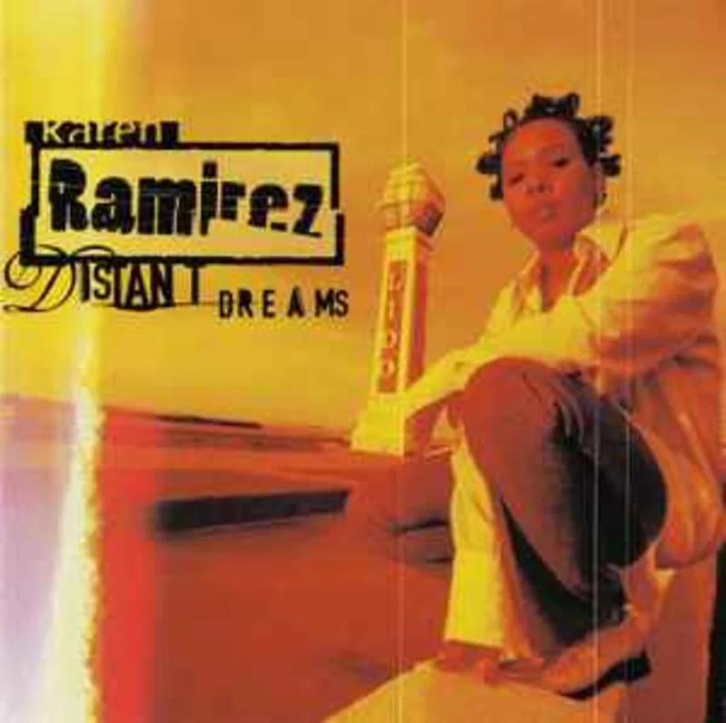 Karen Ramirez  Distant Dreams  (1998)     CD