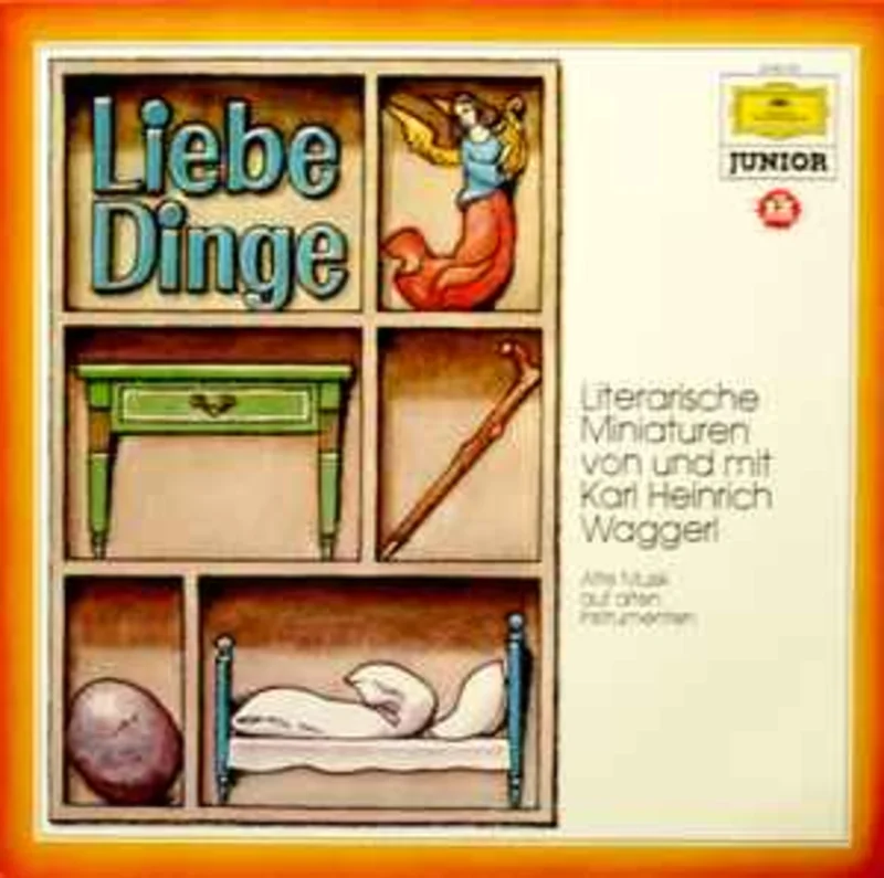 Karl Heinrich Waggerl  Liebe Dinge  (1977)