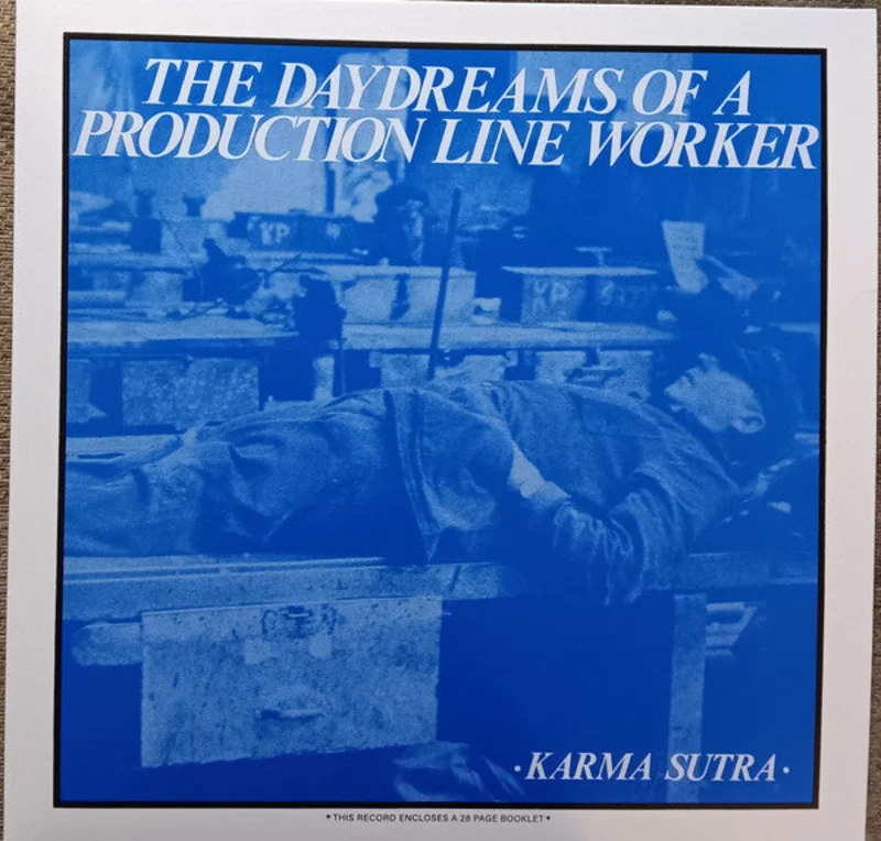 Karma Sutra - The Daydreams Of A Production Line Worker NEW LP