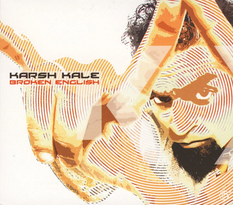 Karsh Kale  Broken English  (2006)     CD