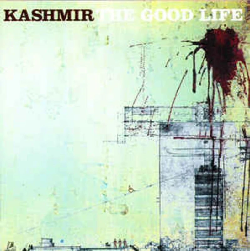 Kashmir  The Good Life  (1999)