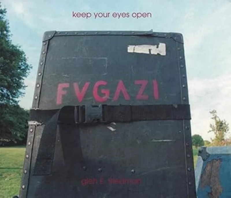 Keep Your Eyes Open: The Fugazi Photographs of Glen E. Friedman NEW BOOK
