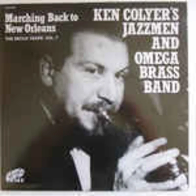 Ken Colyer's Jazzmen And Omega Brass Band  Marching Back To New Orleans - The Decca Years Vol. 7  (1992)   CD