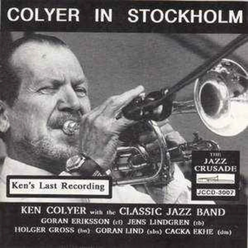 Ken Colyer With The Classic Jazz Band*  Colyer In Stockholm - Volume 1