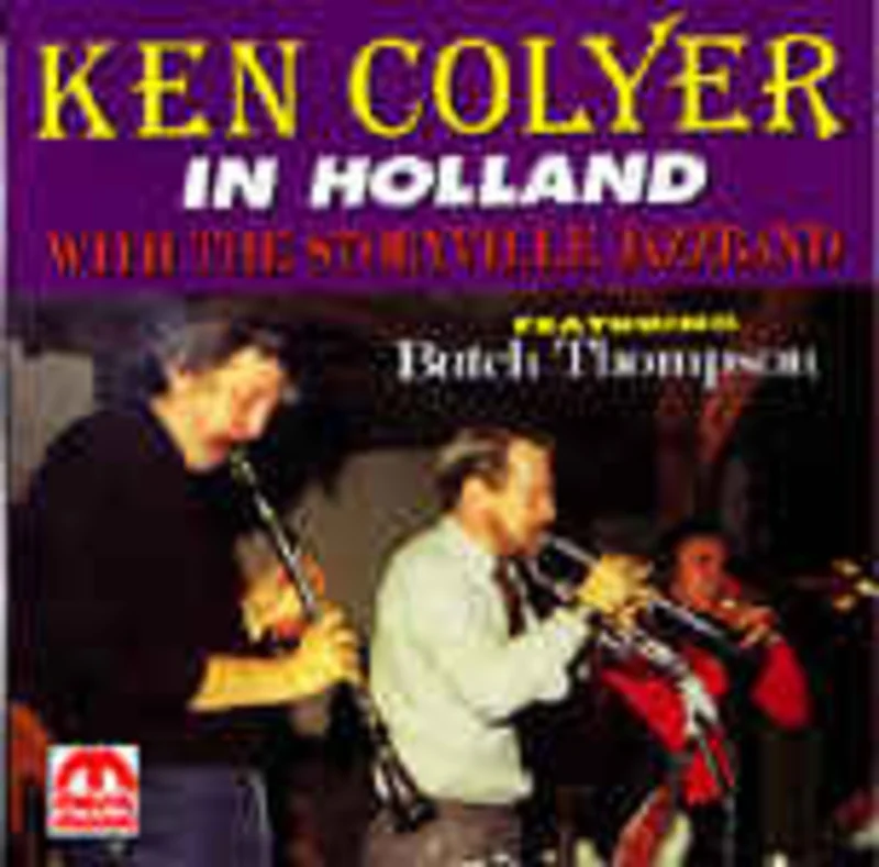 Ken Colyer with The Storyville Jazzband*  In Holland  (1993)