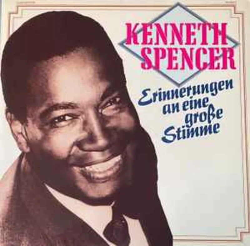 Kenneth Spencer  Erinnerungen An Eine Groe Stimme  (1983)