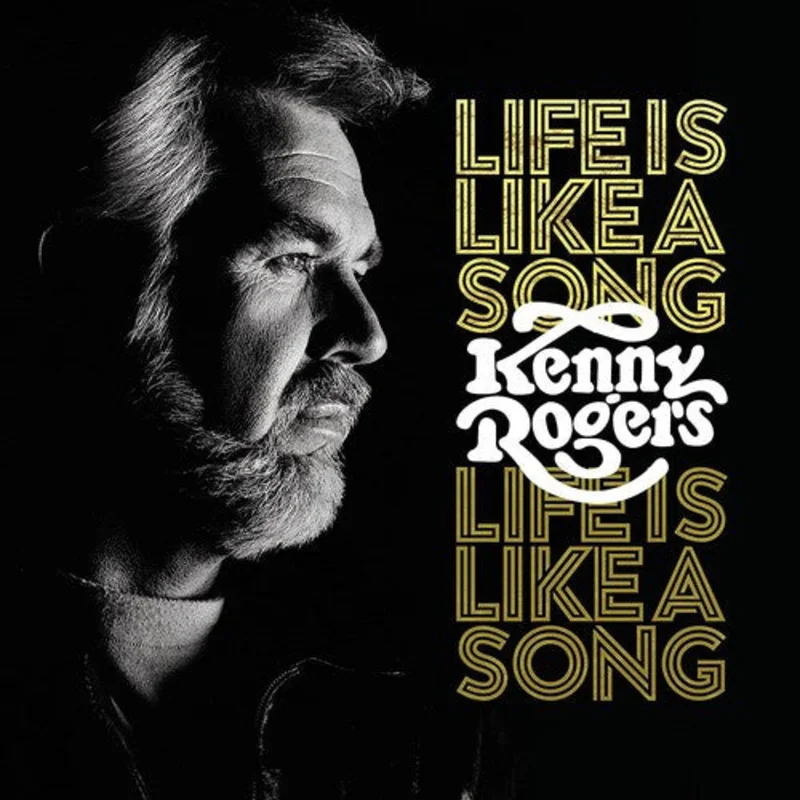 Kenny Rogers - Life Is Like A Song (Arrives in 4 Days)