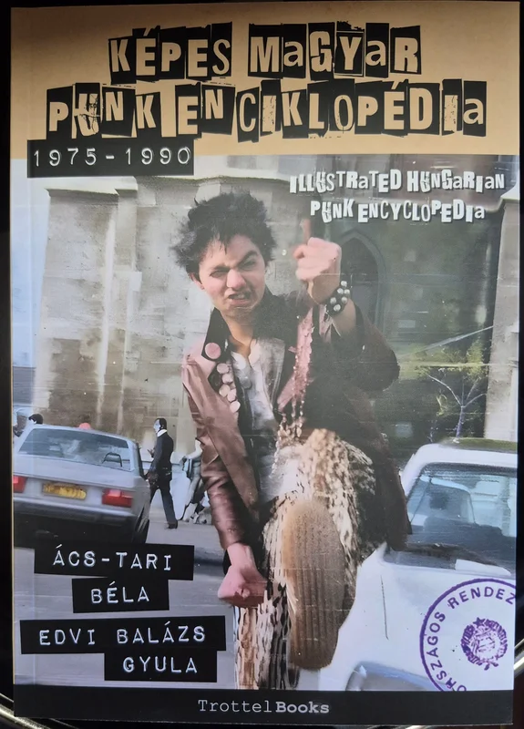 Kepes Magyar Punk Encyklopedia (Illustrated Hungarian Punk Encyclopdeia) NEW BOOK (english translation)