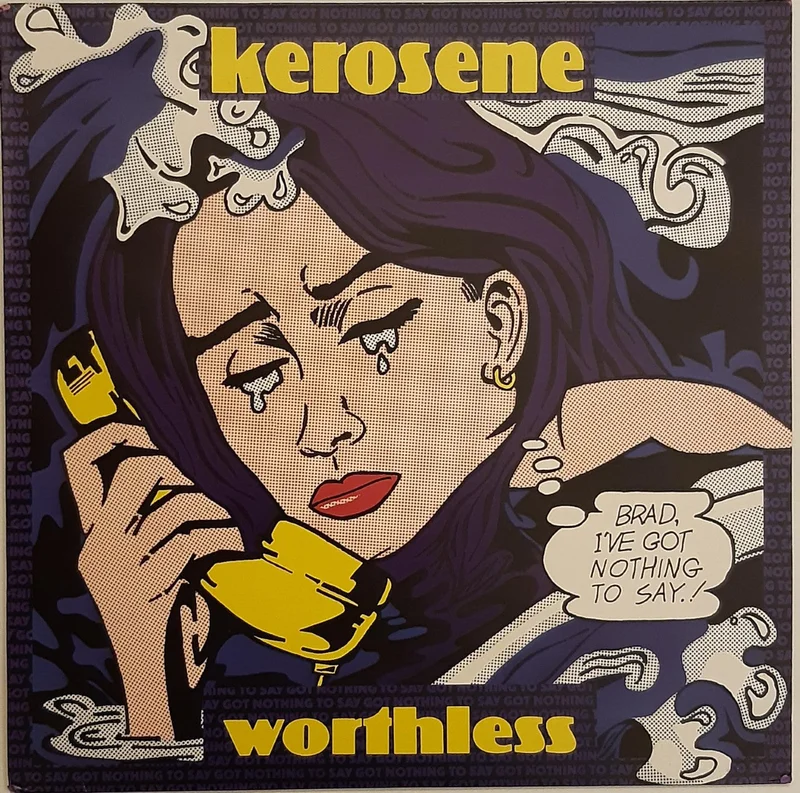 Kerosene - Worthless 12" Single