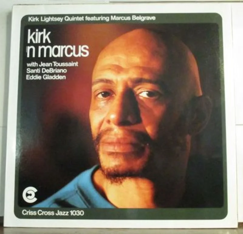 Kirk Lightsey Quintet - Kirk 'n Marcus