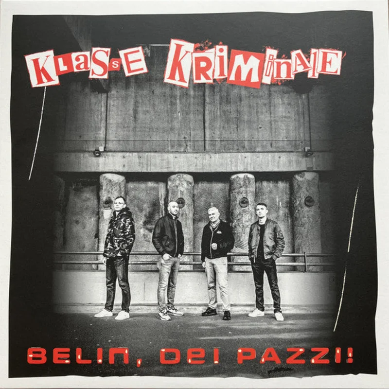 Klasse Kriminale - Belin, Dei Pazzi! NEW LP