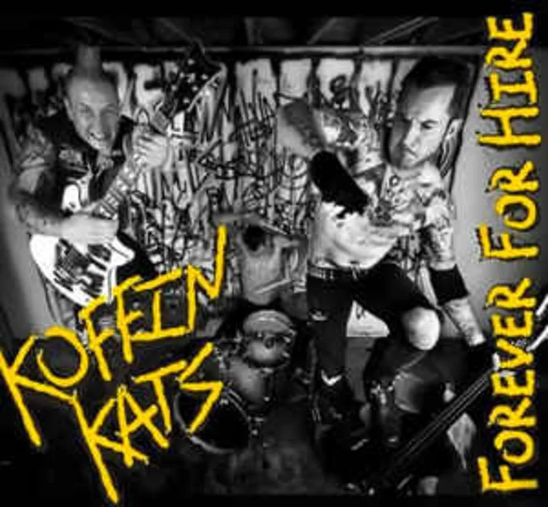 Koffin Kats - Forever For Hire NEW CD