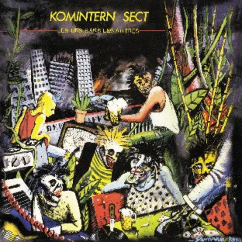 Komintern sect - Les Uns Sans Les Autres NEW LP