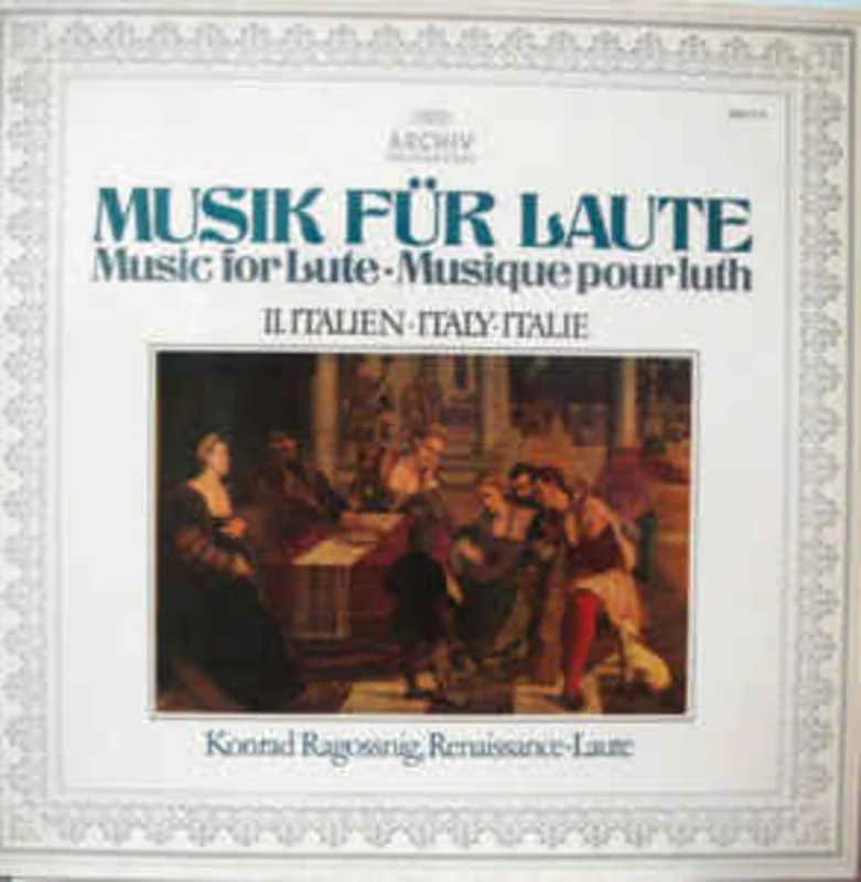 Konrad Ragossnig  Musik Fr Laute  Music For Lute  Musique Pour Luth, II. Italien  Italy  Italie (1974)