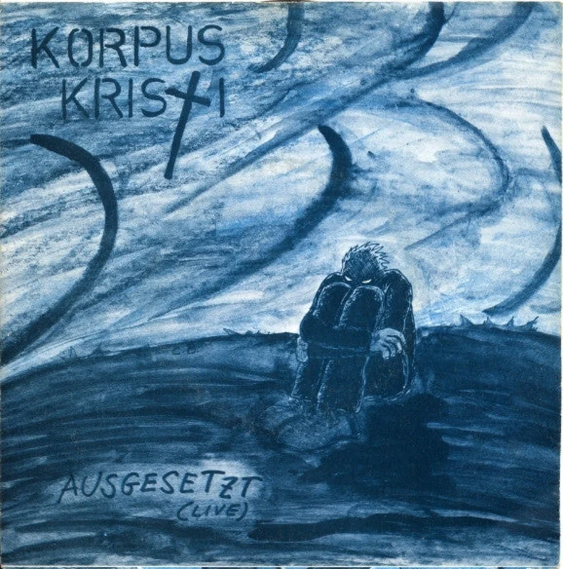 Korpus Kristi - Ausgesetzt USED 7"