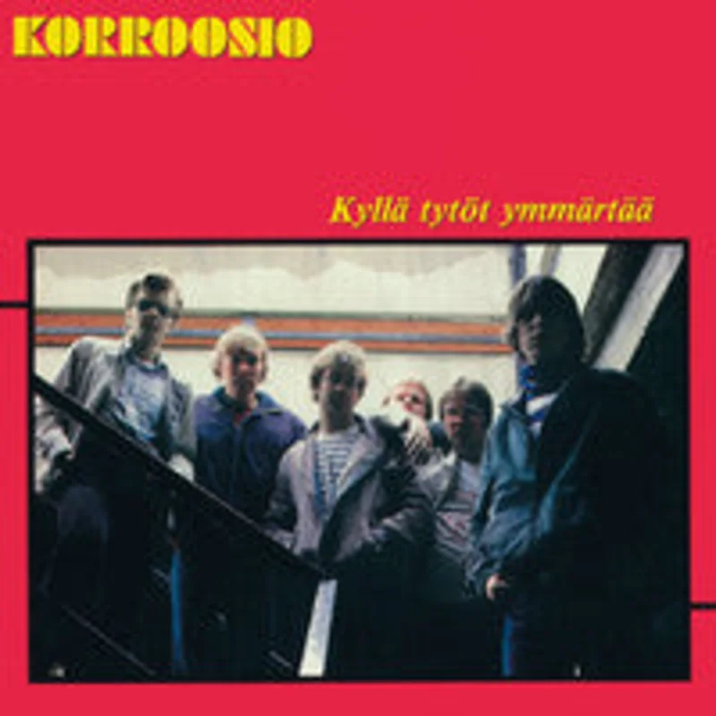 Korroosio - Kylla Tytot Ymmartaa NEW LP