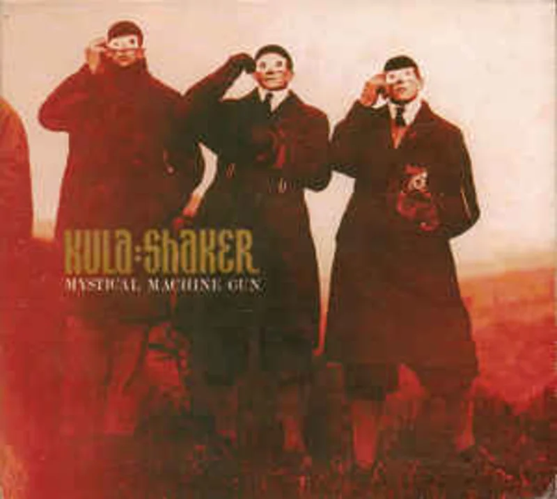 Kula Shaker - Mitralier mistic  (1999)