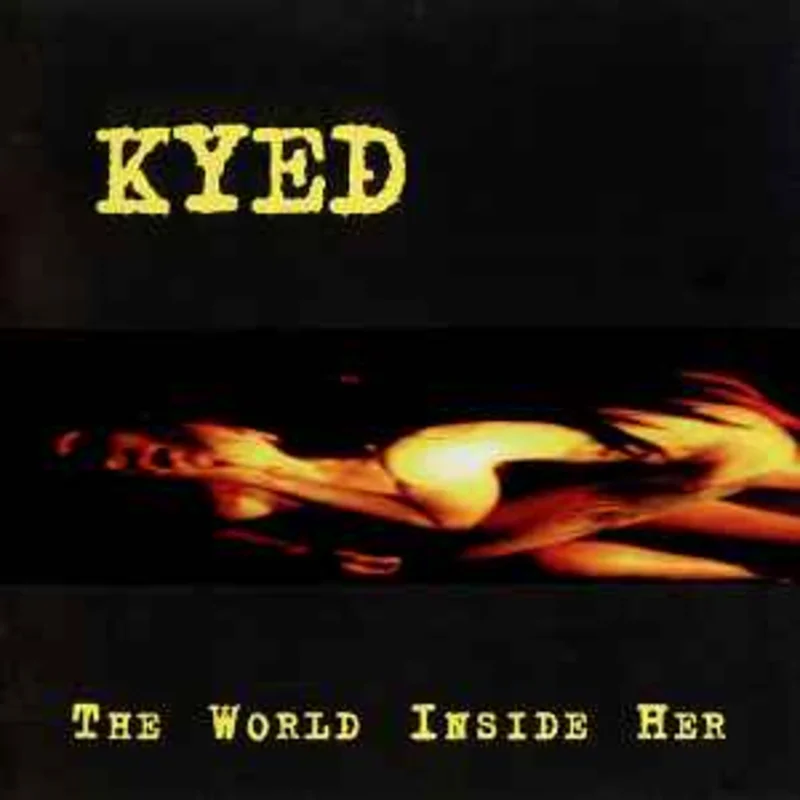 Kyed*  The World Inside Her  (1997)     CD
