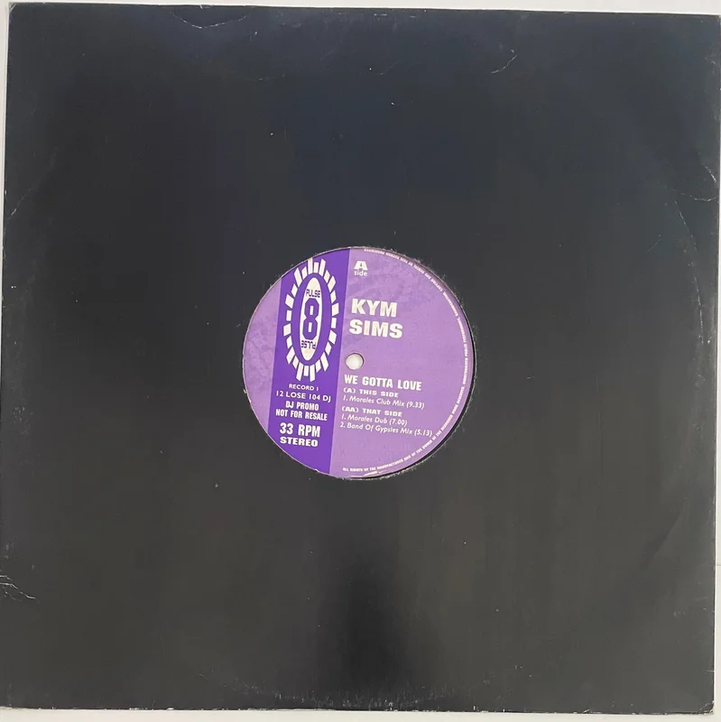 Kym Sims - We Gotta Love 12" Single (Promo)