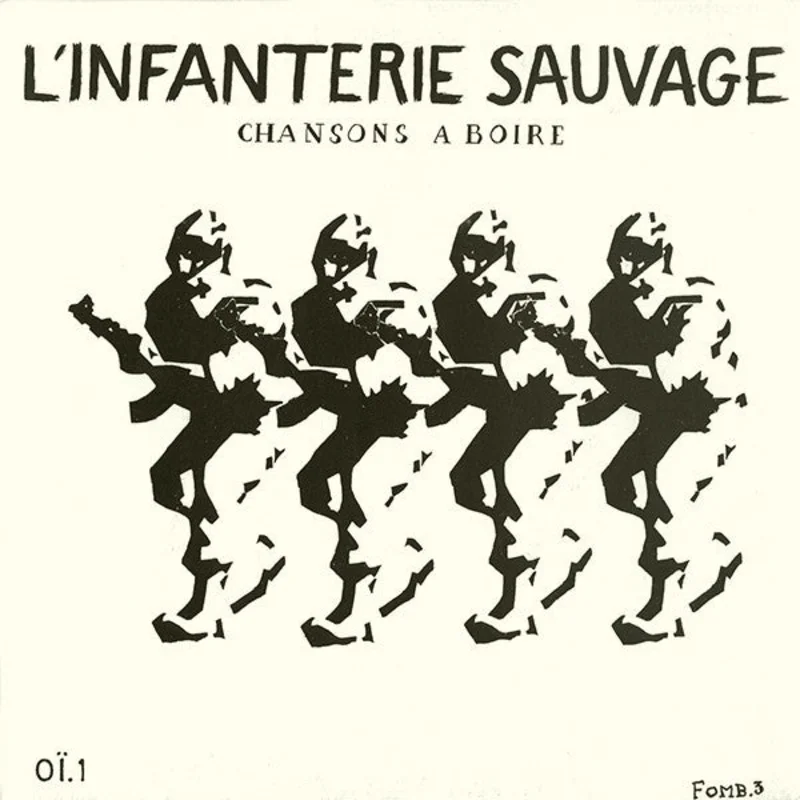 L'Infanterie Sauvage - Chansons A Boire NEW 7"