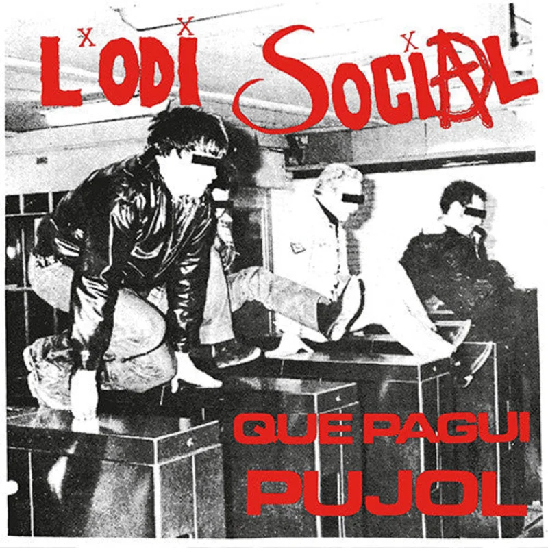 L'Odi Social - Que Pagui Pujol NEW 7"