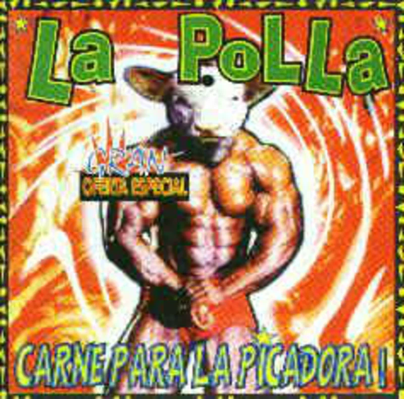 La Polla - Carne Pa La Picadora NEW CD