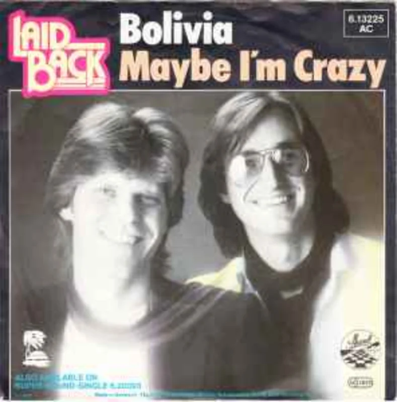 Laid Back  Bolivia / Maybe I'm Crazy  (1981)      7"