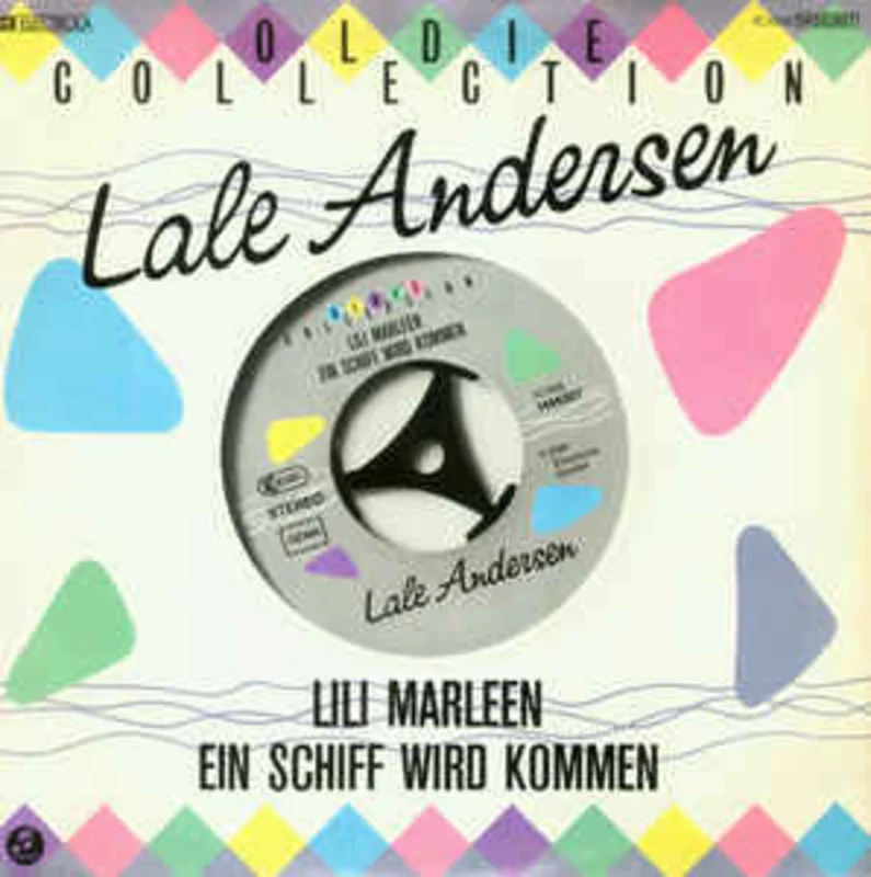 Lale Andersen  Lili Marleen / Ein Schiff Wird Kommen