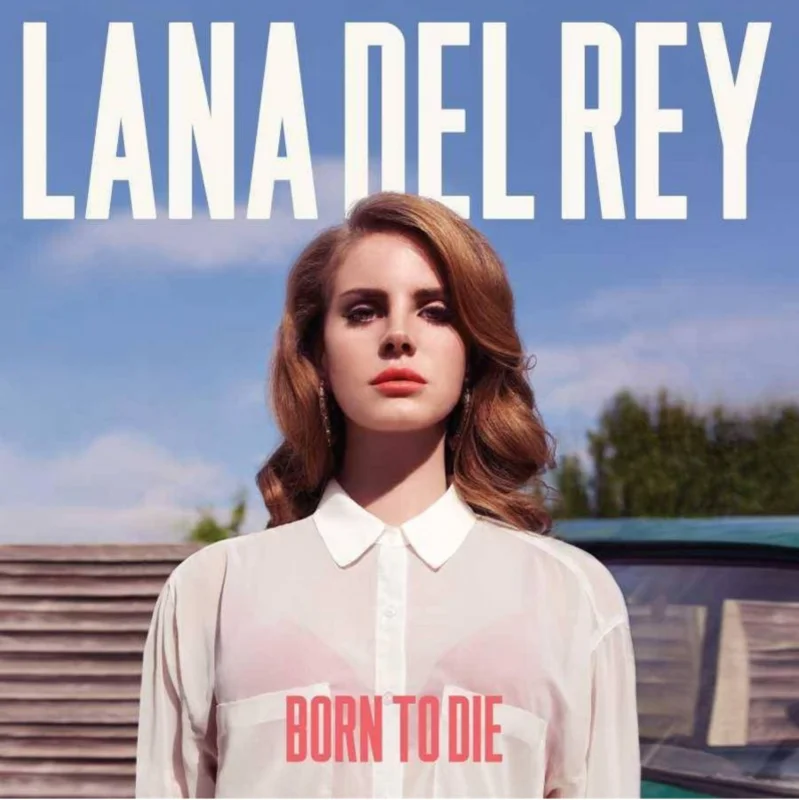 Lana Del Rey - Born To Die